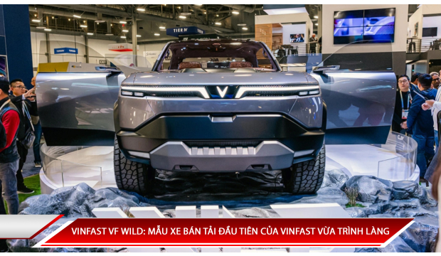 VINFAST VF WILD: MẪU XE BÁN TẢI ĐẦU TIÊN CỦA VINFAST VỪA TRÌNH LÀNG